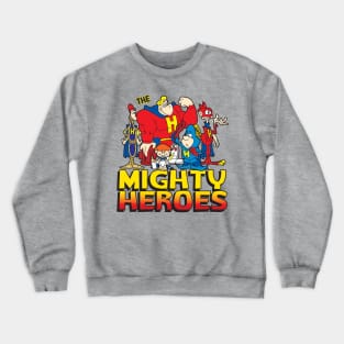 Mighty Heroes Crewneck Sweatshirt